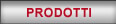 PRODOTTI